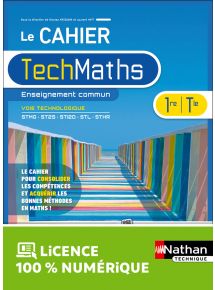 Cahier de Mathématiques - Enseignement commun - 1re et Term technologiques - Coll. TechMaths - Ed. 2023