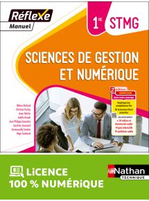 Sciences de gestion et numérique - 1re STMG - Coll. Réflexe - Ed. 2023 - manuel