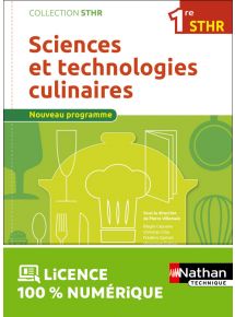 Sciences et technologies culinaires - 1re STHR - Coll. STHR - Ed. 2016