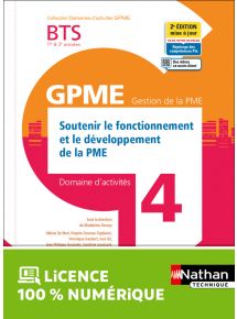 Domaine d'activités 4 - Soutenir le fonctionnement et le développement de la PME - BTS GPME 1re et 2e années - Coll. Domaines d'activités GPME - Ed. 2021