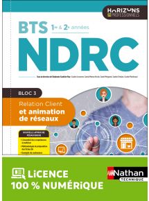 Bloc 3 - Relation client et animation de réseaux - BTS NDRC 1re et 2e années - Coll. Horizons Professionnels BTS - Ed. 2025