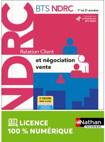 Bloc 1 - Relation client et négociation vente - BTS NDRC 1re et 2e années - Ed. 2022