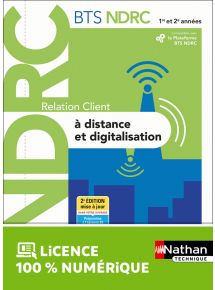 Bloc 2 - Relation client à distance et digitalisation - BTS NDRC 1re et 2e années - Ed. 2022