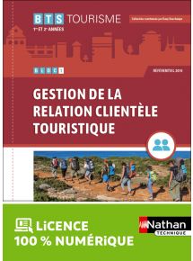 Bloc 1 - Gestion de la relation clientèle touristique - BTS Tourisme 1re et 2e années - Coll. BTS Tourisme - Ed. 2021