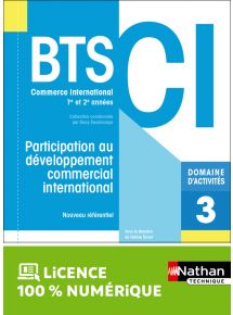 Domaine d'activités 3 - Participation au développement commercial international - BTS CI 1re et 2e années - Coll. BTS CI - Ed. 2021
