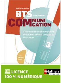 Bloc 3 - Accompagner le développement de solutions media et digitales innovantes - BTS Communication 1re et 2e années - Ed. 2023