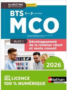 Bloc 1 - Développement de la relation client et vente conseil - BTS MCO 1re et 2e années - Coll. BTS MCO - Ed. 2026