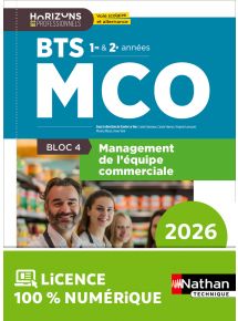 Bloc 4 - Management de l'équipe commerciale - BTS MCO 1re et 2e années - Coll. BTS MCO - Ed. 2026