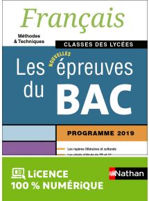 Français - Les nouvelles épreuves du Bac - Classes des lycées - Ed. 2019