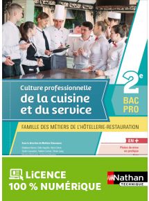 Culture professionnelle de la cuisine et du service - 2de Bac Pro FMHR - Ed. 2021
