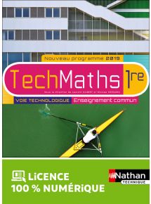 Mathématiques - 1re technologique - Enseignement commun - Coll. TechMaths - Ed. 2019