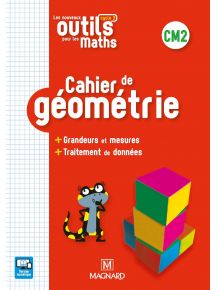 Les nouveaux Outils pour les Maths CM2, Cahier de géométrie