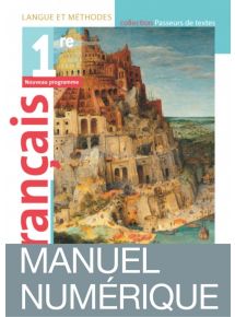 Passeurs de textes "Langue & Méthodes" Français 1re