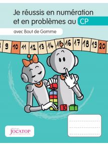 Je réussis en numération et en problèmes au CP avec Bout de Gomme