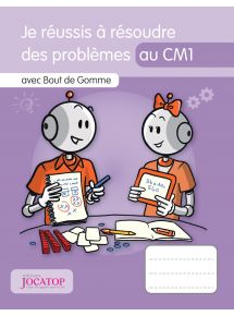 Je réussis à résoudre des problèmes au CM1 avec Bout de Gomme