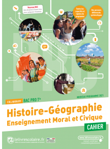 Cahier Histoire-Géographie-EMC Tle Bac pro 2021 - manuel numérique élève - Adoptant papier