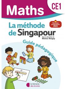 Méthode de Singapour - Maths CE1, Guide pédagogique