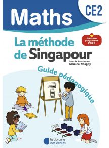 Méthode de Singapour - Maths CE2, Guide pédagogique