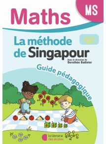 Méthode de Singapour - Maths MS, Guide pédagogique