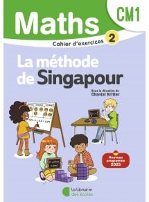 Méthode de Singapour - Maths CM1, Cahier d'exercices 2