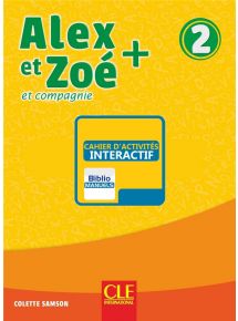 Alex et Zoé + 2 - 2019 - Cahier d'activités interactif - Abonnement 1 an