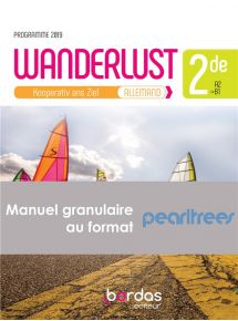 Wanderlust Allemand 2de  - Manuel granulaire Pearltrees