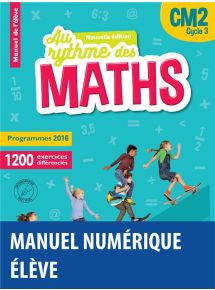 Au rythme des maths CM2 - Mathématiques - 2016 - Manuel numérique élève