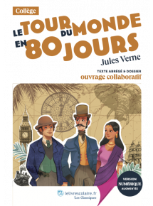 Classique Le Tour du monde en 80 jours - manuel numérique élève