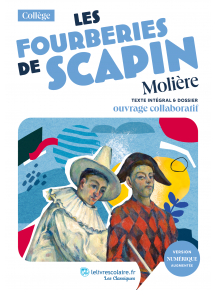 Classique Les Fourberies de Scapin - manuel numérique élève