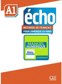 Echo pour l'Amérique du Nord A1 - 2018 - Manuel numérique enseignant - Abonnement 4 ans