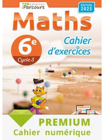Cahier numérique iParcours maths 6e - 2025 - Abonnement Premium non adoptant 
