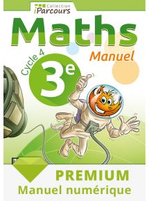 Manuel numérique iParcours maths 3e - 2016 - Abonnement Premium adoptant 