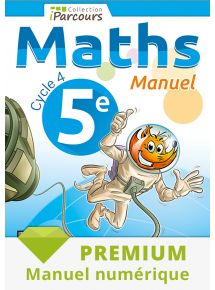 Manuel numérique iParcours maths 5e - 2016 - Abonnement Premium adoptant 