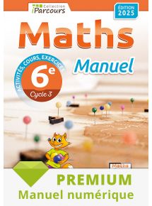 Manuel numérique iParcours maths 6e - 2025 - Abonnement Premium non adoptant 