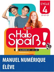 Hab Spaß! Neu Cycle 4 - Allemand - Licence élève