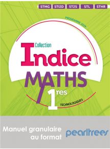 Indice Maths 1re voie technologique  - Manuel granulaire Pearltrees