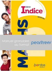 Indice - Maths 2de (édition 2023) - Manuel granulaire Pearltrees