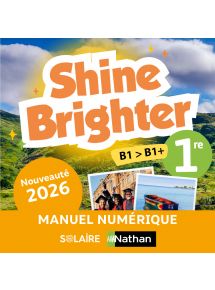 Shine Brighter Anglais 1re