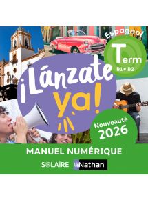 ¡Lánzate ya! Espagnol Terminale