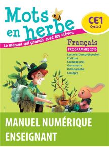Mots en herbe CE1 - Français - 2016 - Manuel numérique Enseignant - Abonnement 5 ans -