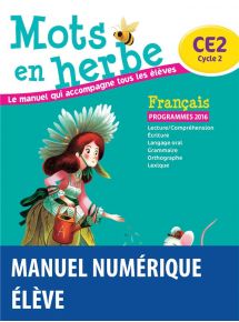 Mots en herbe CE2 - Français - 2016 - Manuel numérique élève