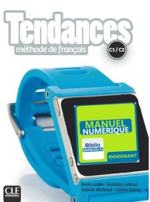 Tendances C1/C2 - 2019 - Manuel numérique enseignant - Abonnement 4 ans