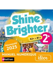 Shine Brighter Anglais 2de (2025) - Licence élève