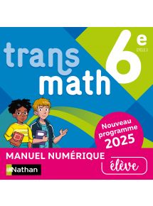 Transmath 6e (2025) - Licence élève